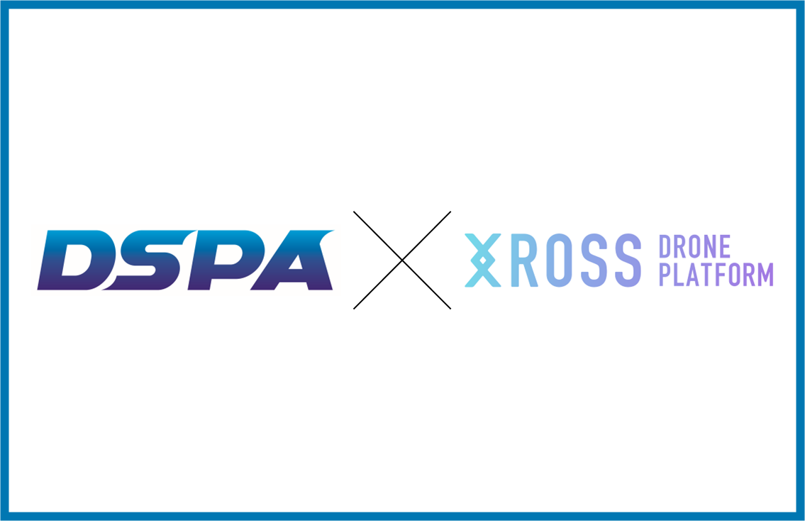 【2026.6.4 プレス発表】ドローンサービス品質（DSQ）認証とドローンプラットフォーム「XROSS」が連携